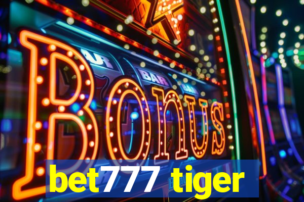 bet777 tiger